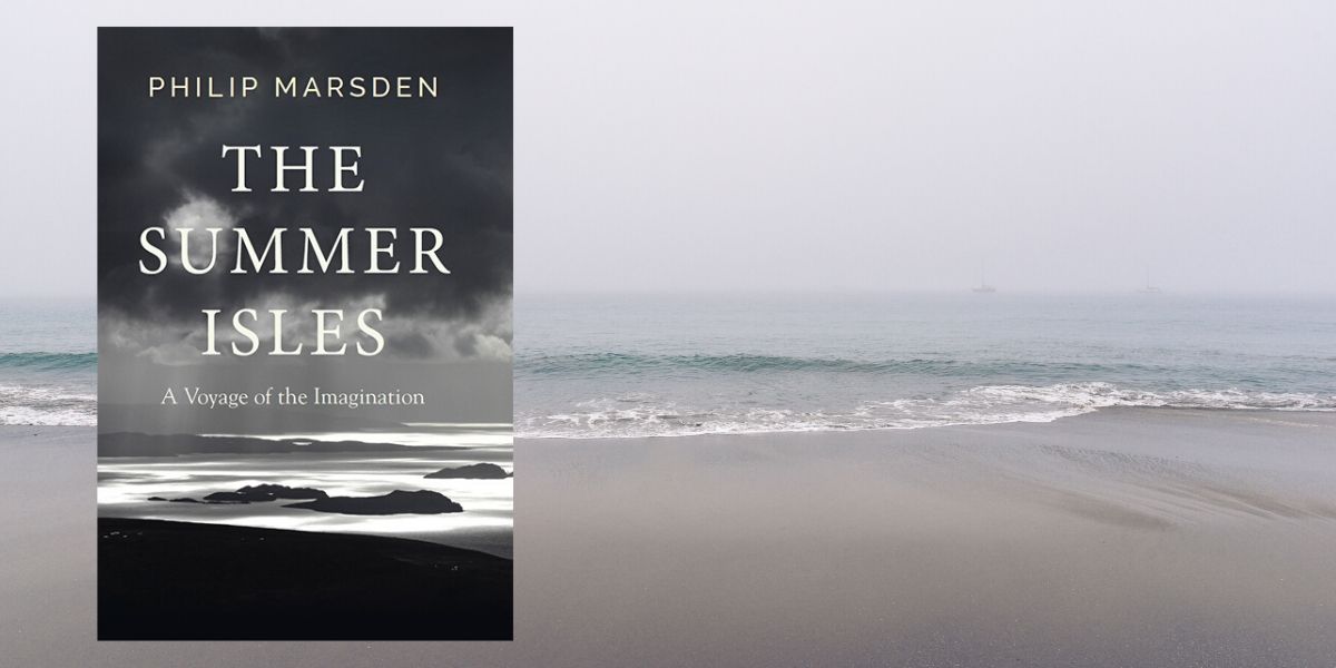 The Summer Isles – A Voyage of the Imagination